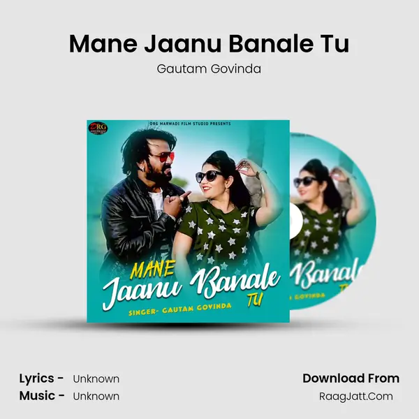 Mane Jaanu Banale Tu MP3 Song by Gautam Govinda Cover