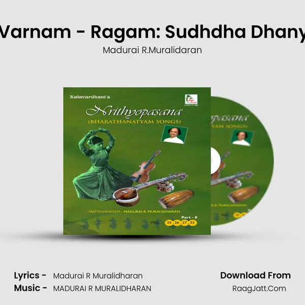 Aadum Mayil - Varnam - Ragam: Sudhdha Dhanyasi_Talam: Adi MP3 Song by Madurai R.Muralidaran Cover