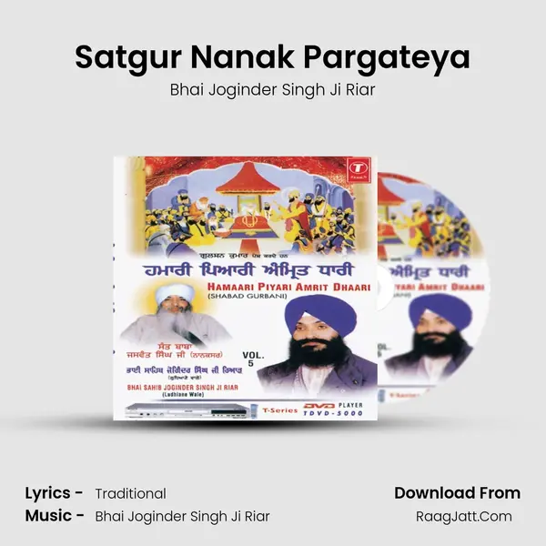 Satgur Nanak Pargateya MP3 Song by Bhai Joginder Singh Ji Riar Cover