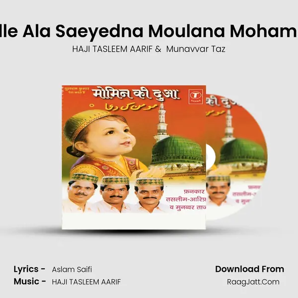 Allah Humma Salle Ala Saeyedna Moulana Mohammad-Naat Sharif MP3 Song by HAJI TASLEEM AARIF Cover