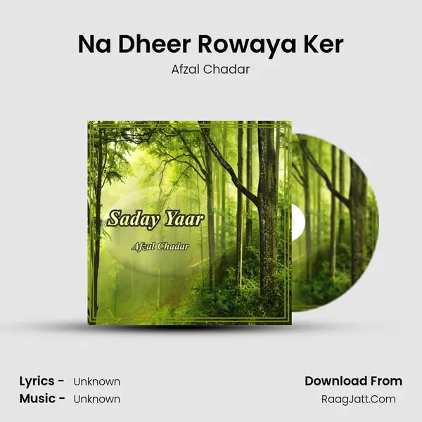 Na Dheer Rowaya Ker MP3 Song by Afzal Chadar Cover