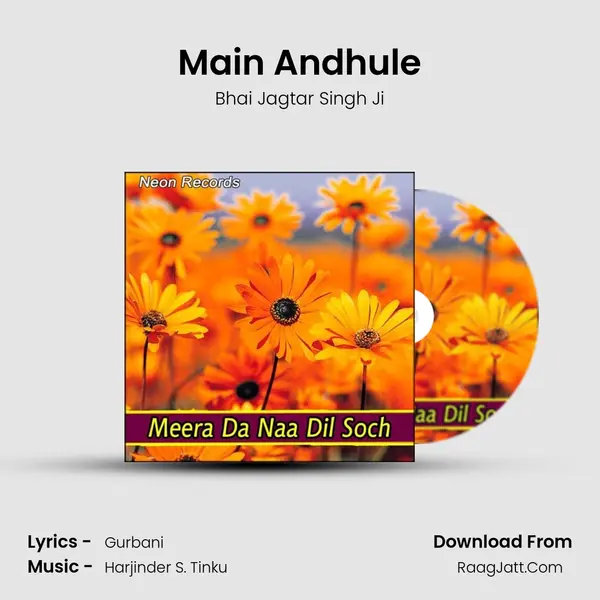 Main Andhule MP3 Song by Bhai Jagtar Singh Ji Cover
