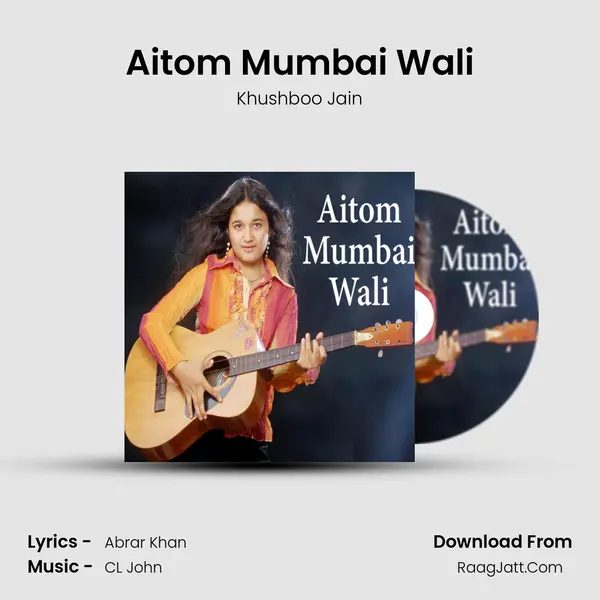 Aitom Mumbai Wali - Khushboo Jain