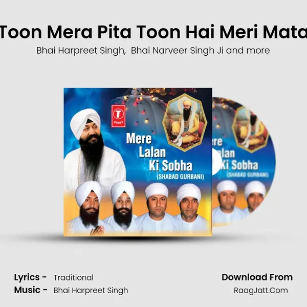 Toon Mera Pita Toon Hai Meri Mata MP3 Song by Bhai Harpreet Singh Cover