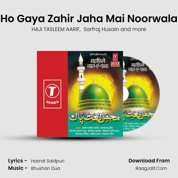 Ho Gaya Zahir Jaha Mai Noorwala MP3 Song by HAJI TASLEEM AARIF Cover