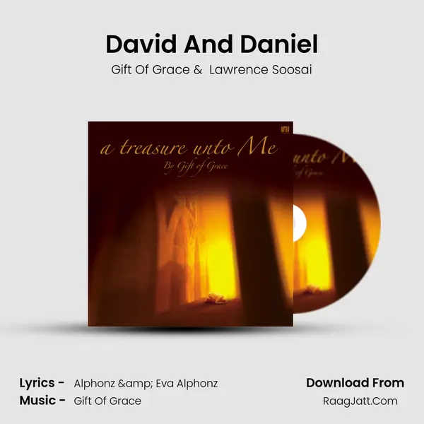 David And Daniel MP3 Song by Gift Of Grace Cover