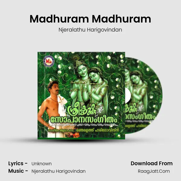 Madhuram Madhuram MP3 Song by Njeralathu Harigovindan Cover