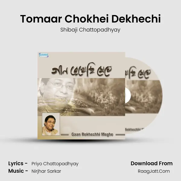 Tomaar Chokhei Dekhechi MP3 Song by Shibaji Chattopadhyay Cover