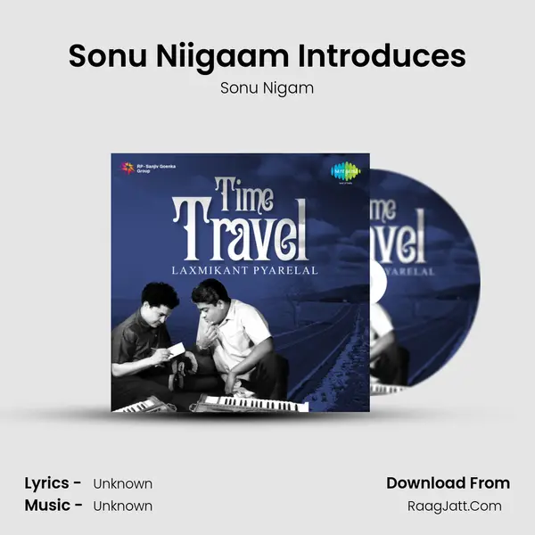 Sonu Niigaam Introduces MP3 Song by Sonu Nigam Cover