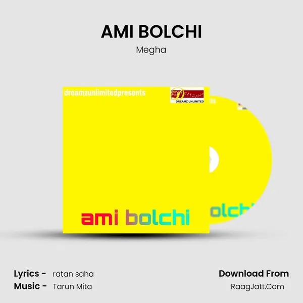 AMI BOLCHI - Megha