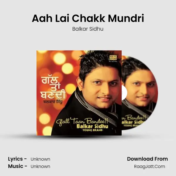 Aah Lai Chakk Mundri MP3 Song by Balkar Sidhu Cover