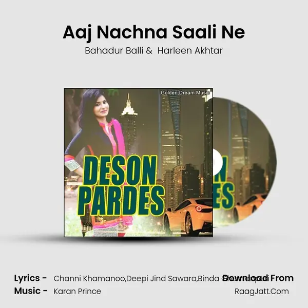 Aaj Nachna Saali Ne mp3 song