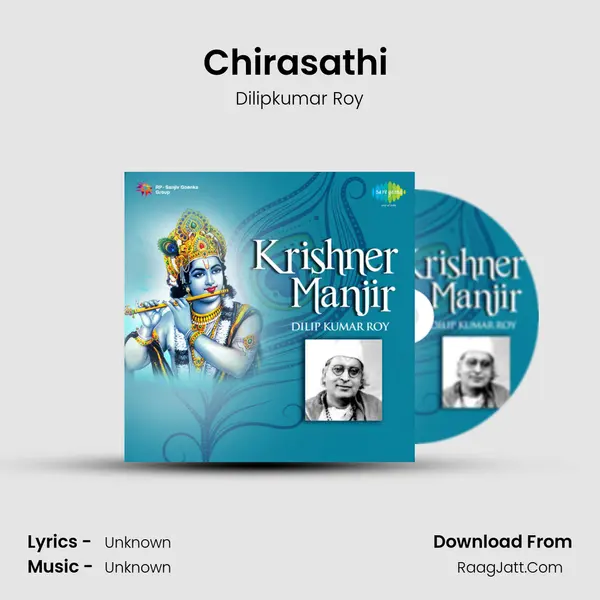 Chirasathi (Chiradiner Saathi Hoye) MP3 Song by Dilipkumar Roy Cover