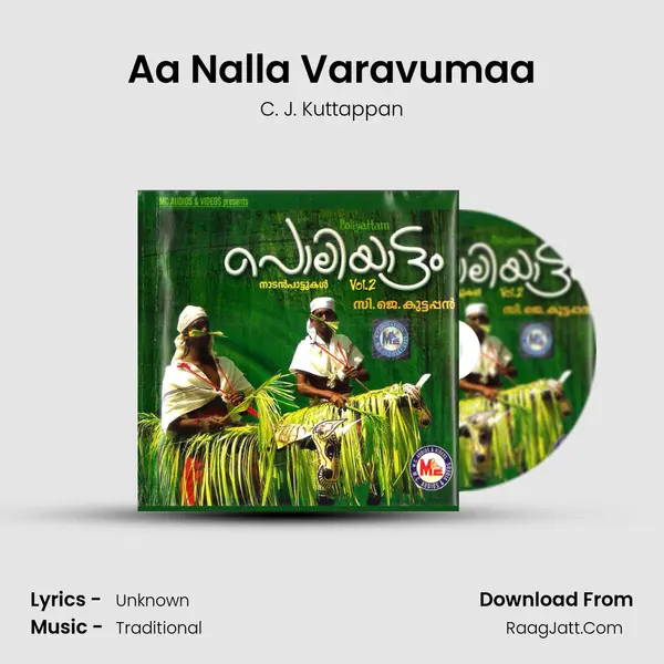 Aa Nalla Varavumaa MP3 Song by C. J. Kuttappan Cover