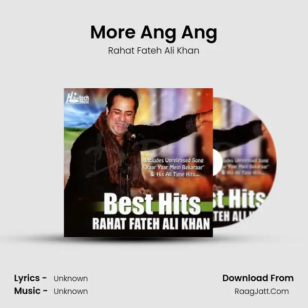 More Ang Ang MP3 Song by Rahat Fateh Ali Khan Cover