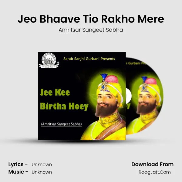 Jeo Bhaave Tio Rakho Mere MP3 Song by Amritsar Sangeet Sabha Cover