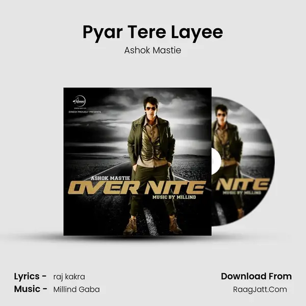 Pyar Tere Layee(Remix) MP3 Song by Ashok Mastie Cover