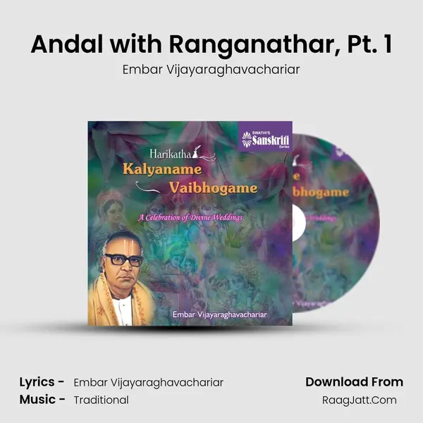 Andal with Ranganathar, Pt. 1 MP3 Song by Embar Vijayaraghavachariar Cover