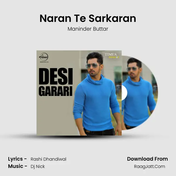 Naran Te Sarkaran MP3 Song by Maninder Buttar Cover