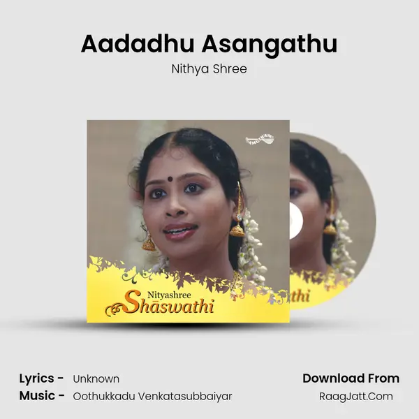 Aadadhu Asangathu MP3 Song by Nithya Shree Cover