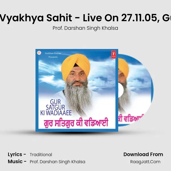 Gur Satgur Ki Wadiaaee - Prof. Darshan Singh Khalsa