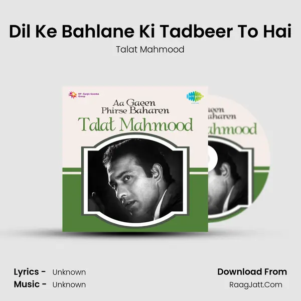 Dil Ke Bahlane Ki Tadbeer To Hai MP3 Song by Talat Mahmood Cover