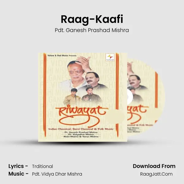 Raag-Kaafi(Tappa) MP3 Song by Pdt. Ganesh Prashad Mishra Cover