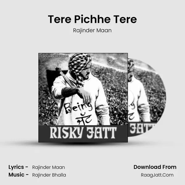 Tere Pichhe Tere MP3 Song by Rajinder Maan Cover