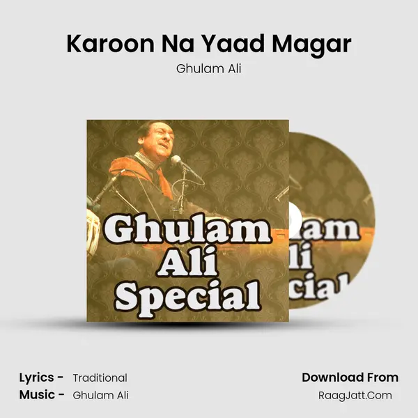 Karoon Na Yaad Magar MP3 Song by Ghulam Ali Cover