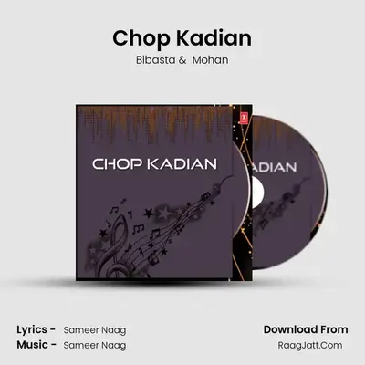 Chop Kadian MP3 Song by Bibasta Cover
