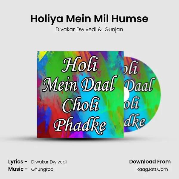 Holiya Mein Mil Humse MP3 Song by Divakar Dwivedi Cover
