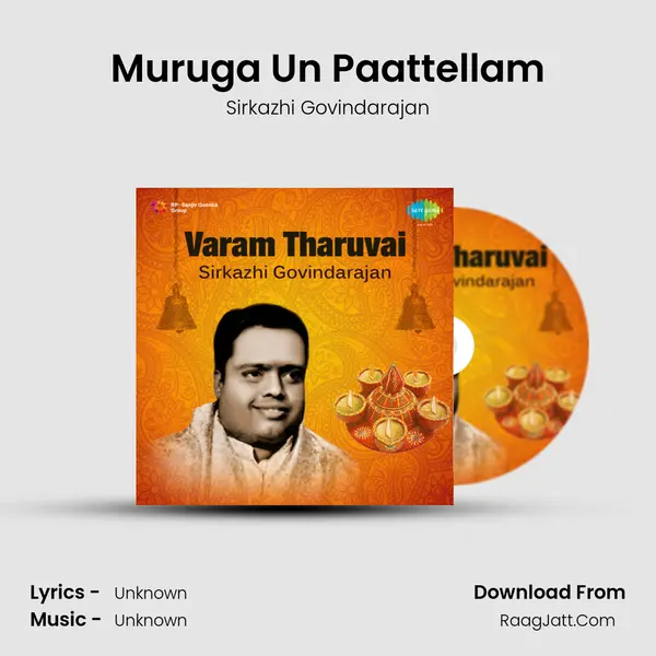 Muruga Un Paattellam MP3 Song by Sirkazhi Govindarajan Cover