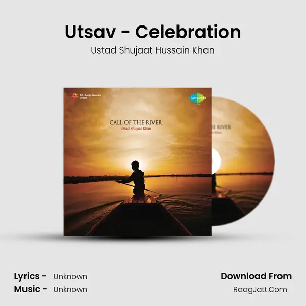 Utsav - Celebration MP3 Song by Ustad Shujaat Hussain Khan Cover