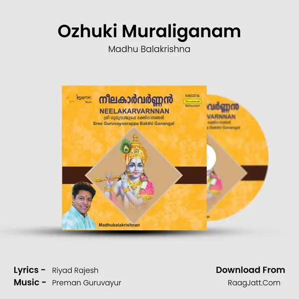 Ozhuki Muraliganam MP3 Song by Madhu Balakrishna Cover