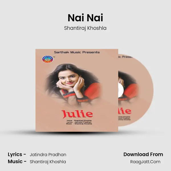Nai Nai MP3 Song by Shantiraj Khoshla Cover