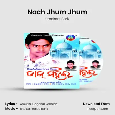 Nach Jhum Jhum MP3 Song by Umakant Barik Cover