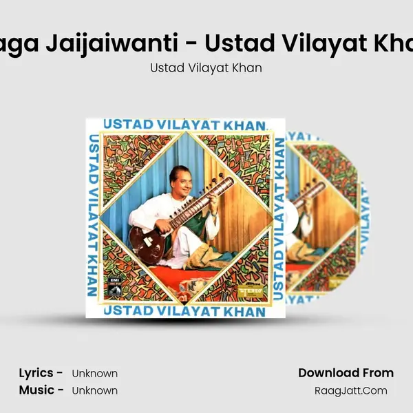 Raga Jaijaiwanti - Ustad Vilayat Khan MP3 Song by Ustad Vilayat Khan Cover