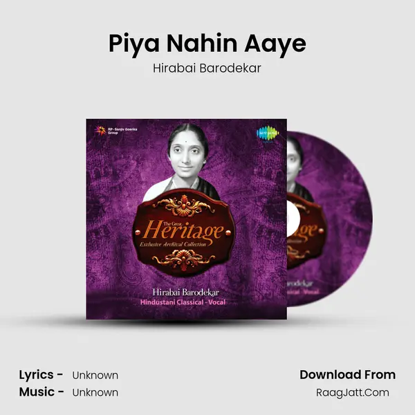 Piya Nahin Aaye MP3 Song by Hirabai Barodekar Cover