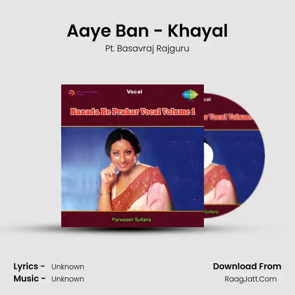 Aaye Ban - Khayal MP3 Song by Pt. Basavraj Rajguru Cover