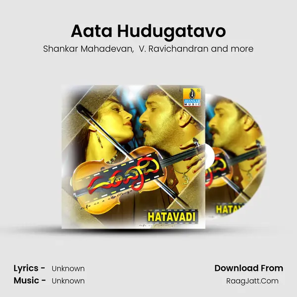 Aata Hudugatavo MP3 Song by Shankar Mahadevan Cover