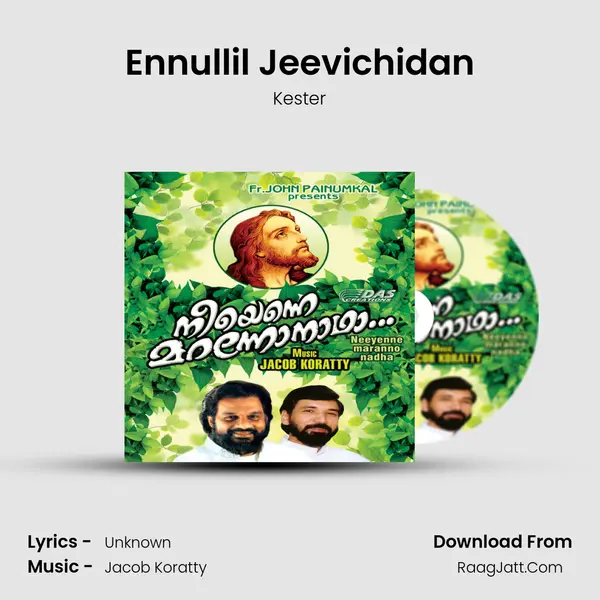 Ennullil Jeevichidan MP3 Song by Kester Cover