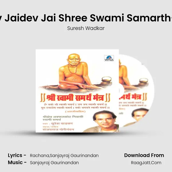 Jaidev Jaidev Jai Shree Swami Samarth- Aarti MP3 Song by Suresh Wadkar Cover