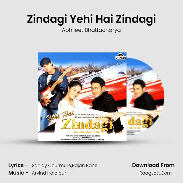 Zindagi Yehi Hai Zindagi MP3 Song by Abhijeet Bhattacharya Cover