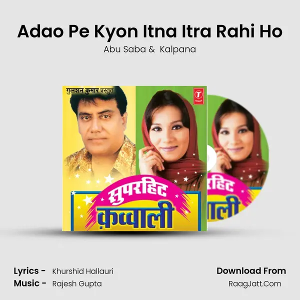 Adao Pe Kyon Itna Itra Rahi Ho MP3 Song by Abu Saba Cover