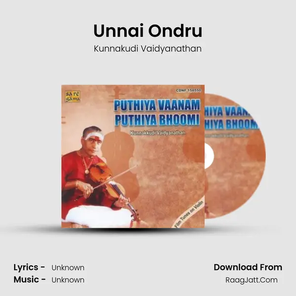 Unnai Ondru MP3 Song by Kunnakudi Vaidyanathan Cover
