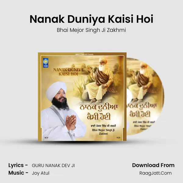 Nanak Duniya Kaisi Hoi MP3 Song by Bhai Mejor Singh Ji Zakhmi Cover