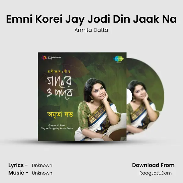 Emni Korei Jay Jodi Din Jaak Na MP3 Song by Amrita Datta Cover