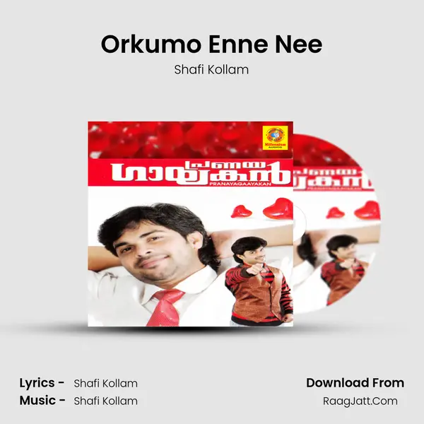 Orkumo Enne Nee MP3 Song by Shafi Kollam Cover