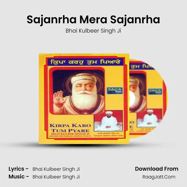 Sajanrha Mera Sajanrha MP3 Song by Bhai Kulbeer Singh Ji Cover