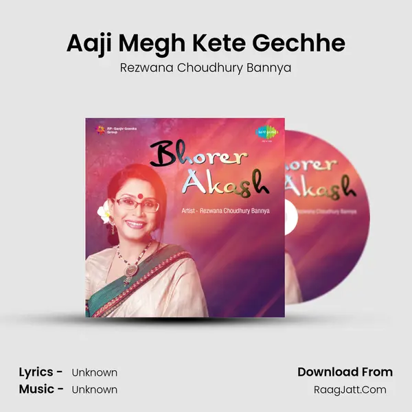 Aaji Megh Kete Gechhe MP3 Song by Rezwana Choudhury Bannya Cover